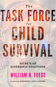 Book cover of: Task Force for Child Survival. By: William W. Foege