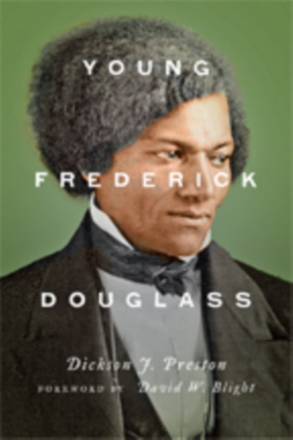 Book cover of: Young Frederick Douglass. By: Dickson J. Preston