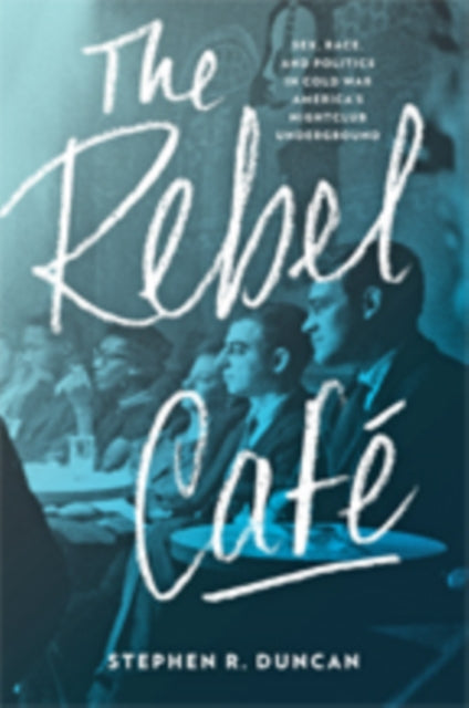 Book cover of: Rebel Cafe. By: Stephen R. Duncan