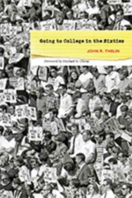 Book cover of: Going to College in the Sixties. By: John R. Thelin
