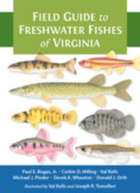 Book cover of: Field Guide to Freshwater Fishes of Virginia. By: Bugas, Paul E., Jr.
