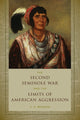 Book cover of: Second Seminole War and the Limits of American Aggression. By: C. S. Monaco