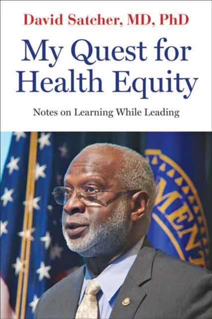 Book cover of: My Quest for Health Equity. By: David Satcher