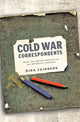 Book cover of: Cold War Correspondents. By: Dina Fainberg