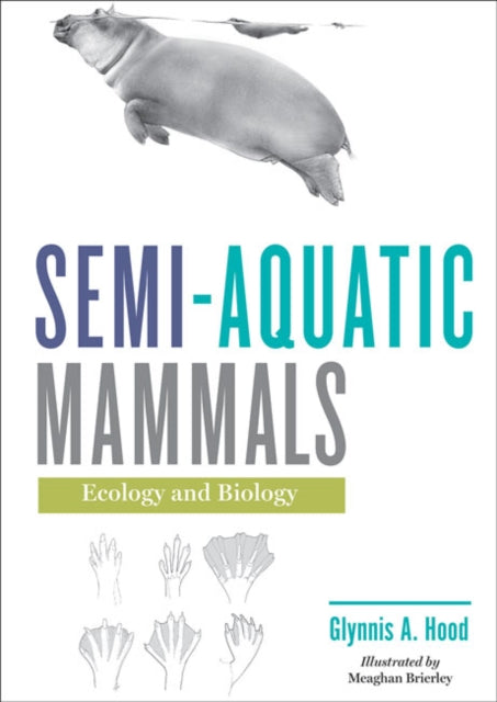 Book cover of: Semi-aquatic Mammals. By: Glynnis A. Hood