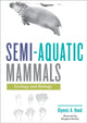 Book cover of: Semi-aquatic Mammals. By: Glynnis A. Hood