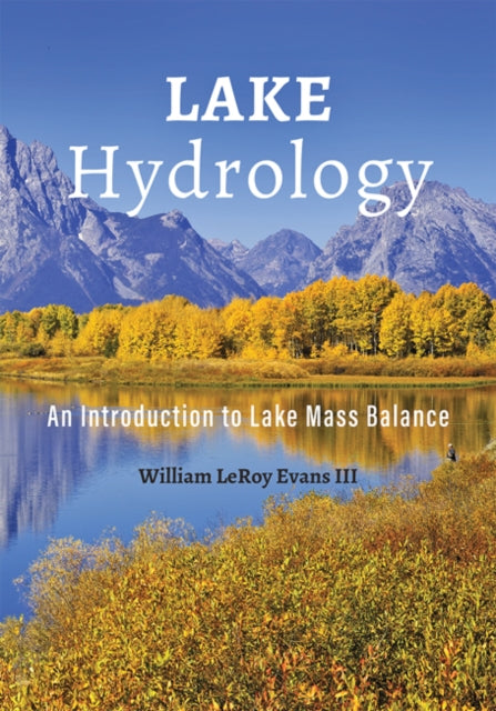 Book cover of: Lake Hydrology. By: William LeRoy Evans III