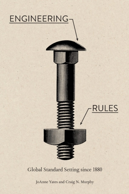 Book cover of: Engineering Rules. By: JoAnne Yates