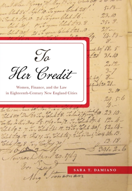 Book cover of: To Her Credit. By: Sara T. Damiano