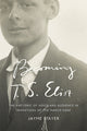 Book cover of: Becoming T. S. Eliot. By: Jayme Stayer