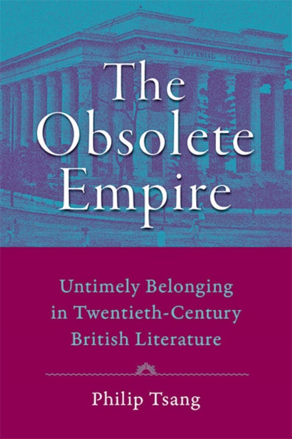 Book cover of: Obsolete Empire. By: Philip Tai-Hang Tsang
