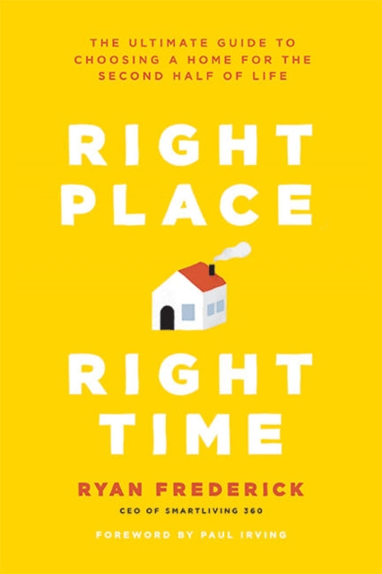 Book cover of: Right Place, Right Time. By: Ryan Frederick