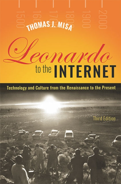 Book cover of: Leonardo to the Internet. By: Thomas J. Misa