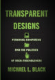 Book cover of: Transparent Designs. By: Michael L. Black