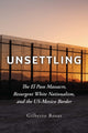 Book cover of: Unsettling. By: Gilberto Rosas