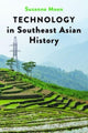 Book cover of: Technology in Southeast Asian History. By: Suzanne Moon