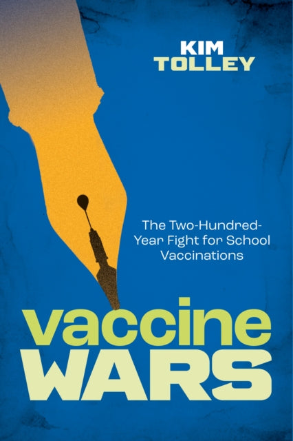 Book cover of: Vaccine Wars. By: Kim Tolley