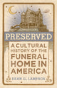 Book cover of: Preserved. By: Dean G. Lampros