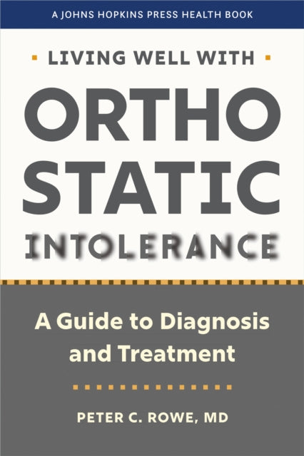 Book cover of: Living Well with Orthostatic Intolerance