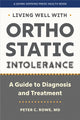 Book cover of: Living Well with Orthostatic Intolerance. By: Peter C. Rowe