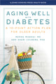 Book cover of: Aging Well with Diabetes. By: Medha Munshi