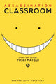 Book cover of: Assassination Classroom, Vol. 1. By: 松井 優征