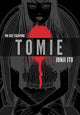 Book cover of: Tomie: Complete Deluxe Edition. By: Junji Itō