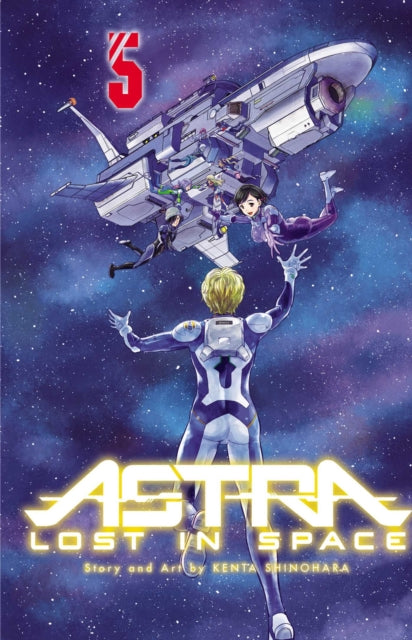 Book cover of: Astra Lost in Space, Vol. 5. By: Kenta Shinohara