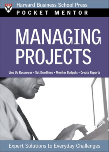 Book cover of: Managing Projects. By: Harvard Business School