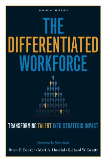 Book cover of: Differentiated Workforce. By: Brian E. Becker