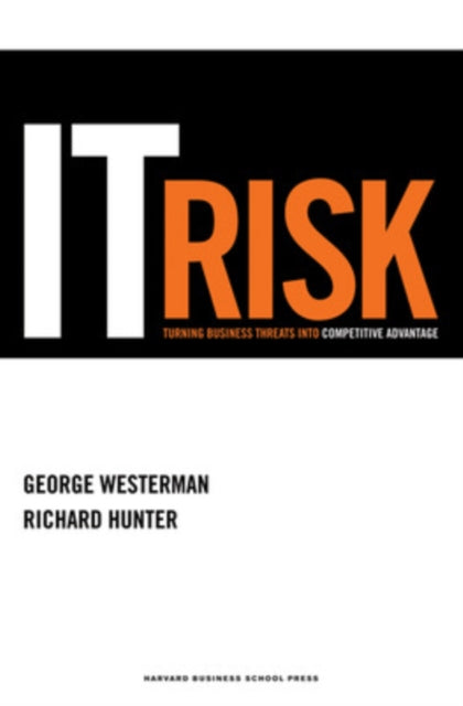 Book cover of: IT Risk. By: George Westerman