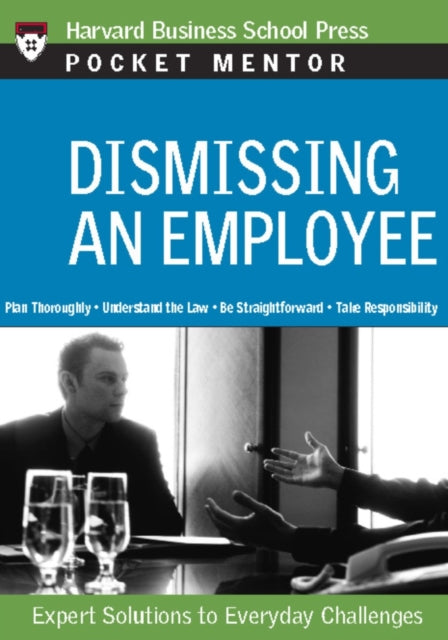 Book cover of: Dismissing an Employee. By: Harvard Business School