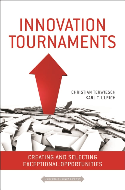 Book cover of: Innovation Tournaments. By: C. Terwiesch