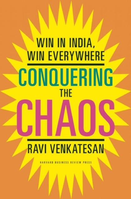 Book cover of: Conquering the Chaos. By: Ravi Venkatesan