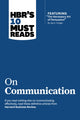 Book cover of: HBR's 10 Must Reads on Communication (with featured article "The Necessary Art of Persuasion," by Jay A. Conger)