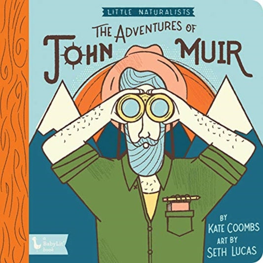 Book cover of: Adventures of John Muir, The: Little Naturalists. By: Kate Coombs