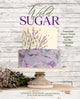 Book cover of: Wild Sugar. By: Lindsey Johnson