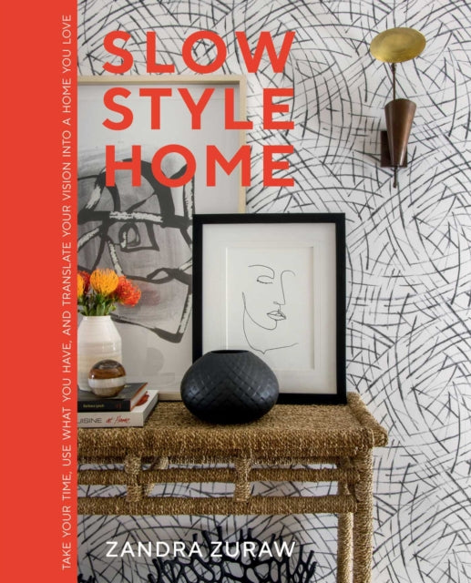 Book cover of: Slow Style Home. By: Zandra Zuraw