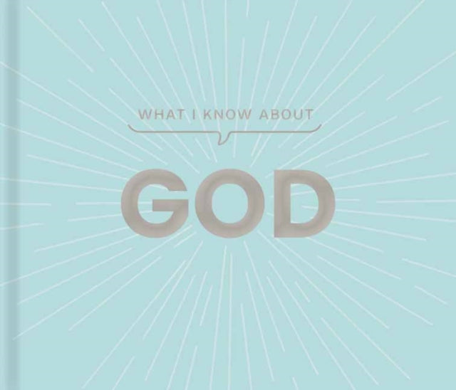 What I Know about God 9781423668404 Carol Lynn Pearson