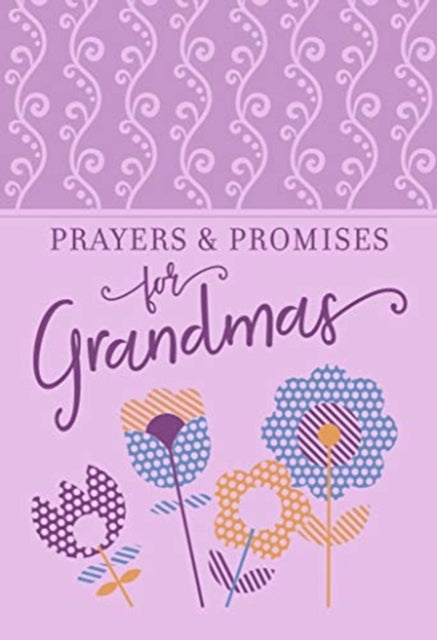 Book cover of: Prayers & Promises for Grandmas. By: Broadstreet Publishing Group LLC