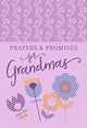 Book cover of: Prayers & Promises for Grandmas. By: Broadstreet Publishing Group LLC