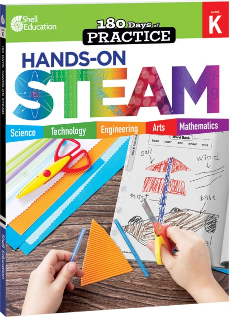 Book cover of: 180 Days™: Hands-On STEAM for Grade K. By: Chandra Prough