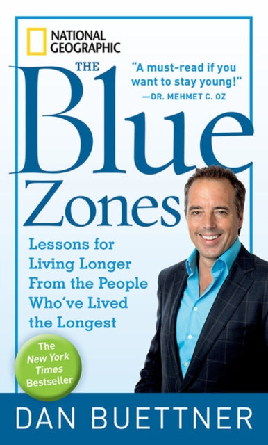 Book cover of: Blue Zones. By: Dan Buettner