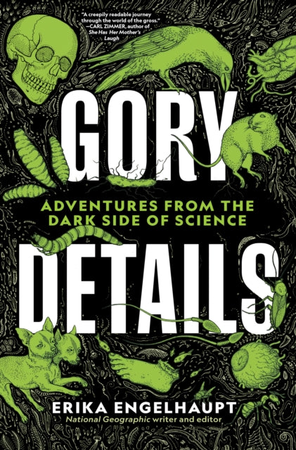 Book cover of: Gory Details. By: Erika Engelhaupt