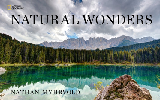 Book cover of: Natural Wonders. By: MYHRVOLD, NATHAN