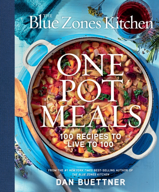 Blue Zones Kitchen One Pot Meals, 100 Recipes to Live to 100 9781426224126 Dan Buettner
