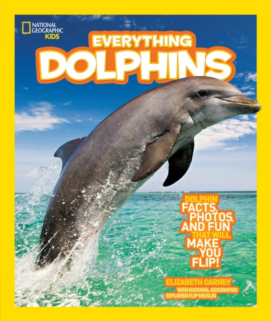 Book cover of: Everything Dolphins. By: Elizabeth Carney