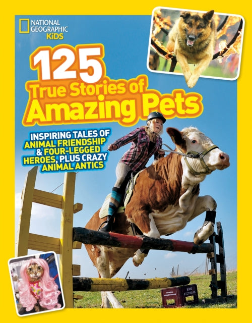 Book cover of: 125 True Stories of Amazing Pets