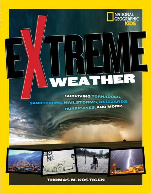 Book cover of: Extreme Weather. By: Thomas Kostigen