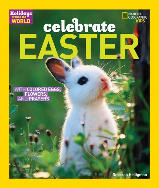 Book cover of: Celebrate Easter. By: Deborah Heiligman